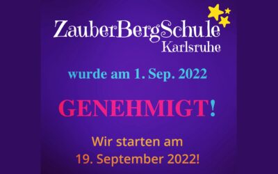 Die ZauberBergSchule wurde GENEHMIGT!! Wir STARTEN!!